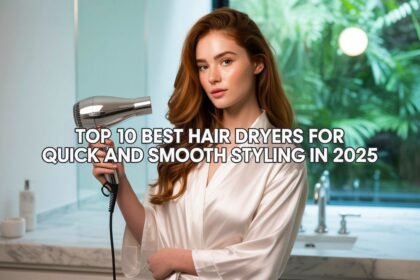 Best Hair Dryers